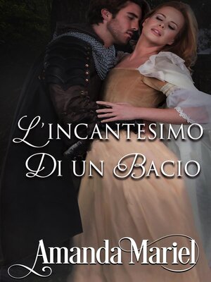 cover image of L'incantesimo di un bacio